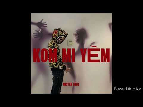 MISTER LOLO - KOM MI YÈM