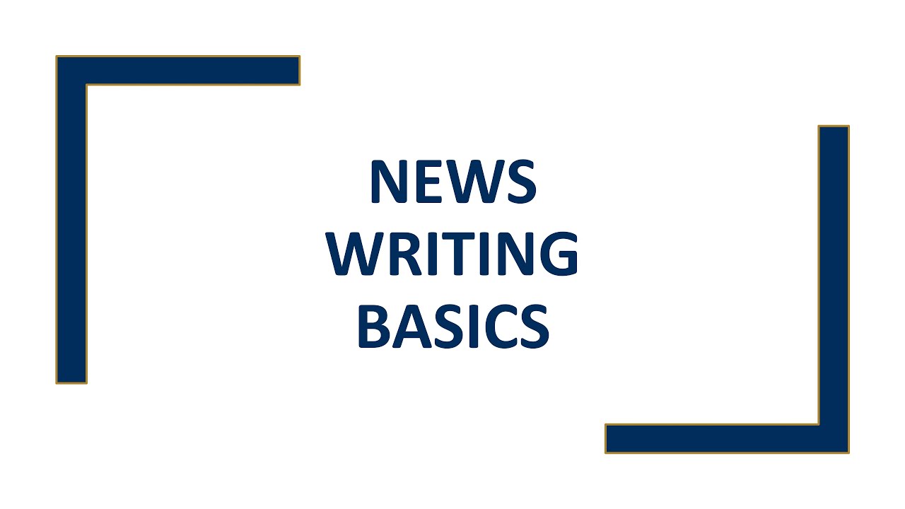 News Writing Basics