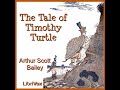 The Tale Of Timothy Turtle Version 2 By Arthur Scott Bailey Read By Various Full Audio Book