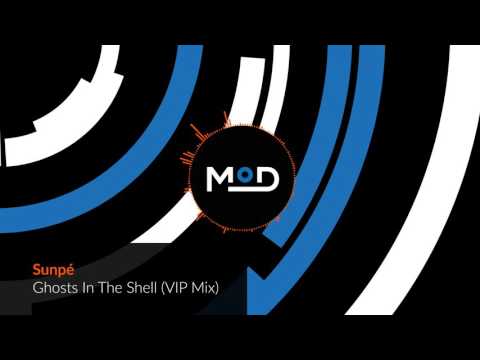 Sunpé - Ghosts in the Shell (VIP Mix)