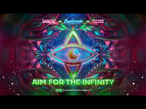 |Big Room| SaberZ vs. Supermode vs. Jaymes Young - Aim For The Infinity (Stephen Hurtley Mashup)