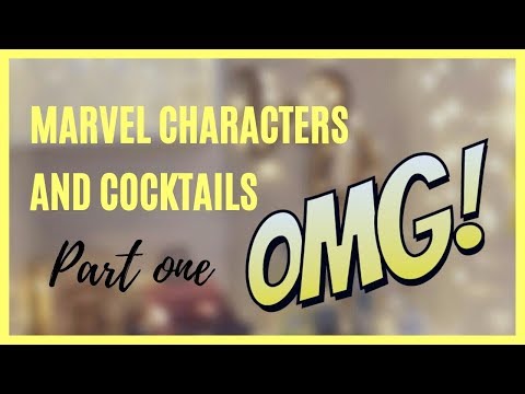 Marvel characters and cocktails! Part 1