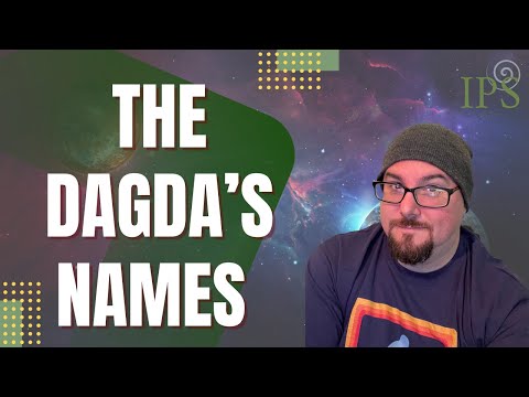 What are the Names of the Dagda? - Jon O'Sullivan - Irish Pagan School