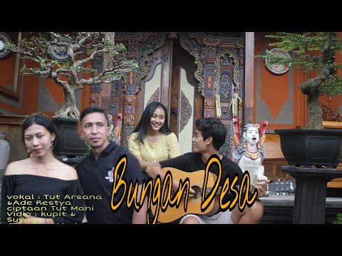 Bungan Desa Tut Arsana feat Ade Restya ( official video clip ) Arsana official channel