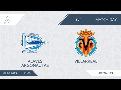 AFL19. Spain. La Liga. Day 1. Alavés Argonautas - Villarreal.