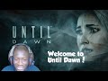Until Dawn: Welcome To Until Dawn! (Chapter 1 ...