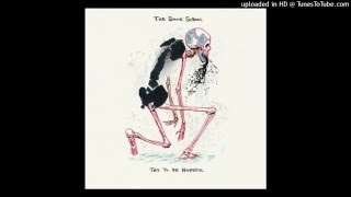 The Spook School - Everybody Needs to Be in Love