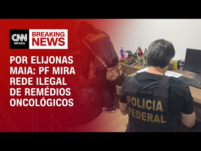 Operação da PF mira rede ilegal de remédios oncológicos | CNN NOVO DIA