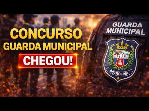 URGENT: Petrolina Municipal Guard 2026 Recruitment Announced! 240 Vacancies and a Salary of R$ 3,200