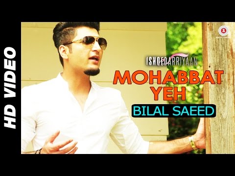 download lagu mp3 mp4 Bilal Saeed Mohabbat Yeh Song, download lagu Bilal Saeed Mohabbat Yeh Song gratis, unduh video klip Bilal Saeed Mohabbat Yeh Song