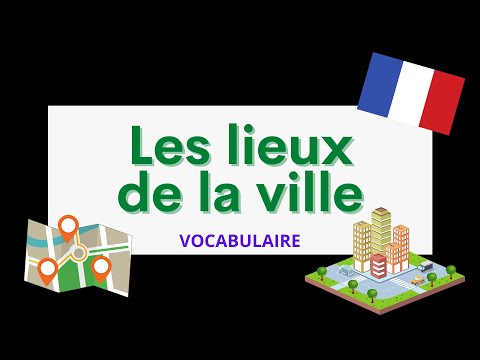 Les lieux de la ville (Places in town) | French vocabulary