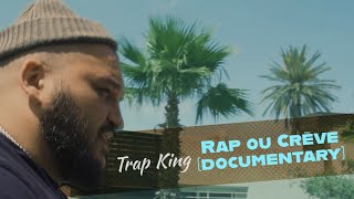 Trap King - Rap ou crève (Documentary)