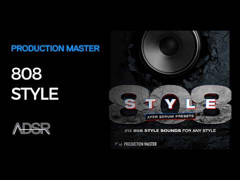 Production Master 808 Style – Xfer Serum Presets