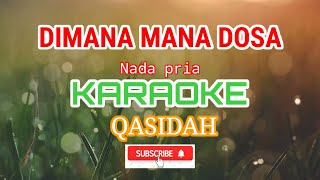 Download lagu DIMANA MANA DOSA QASIDAH NADA PRIA... mp3