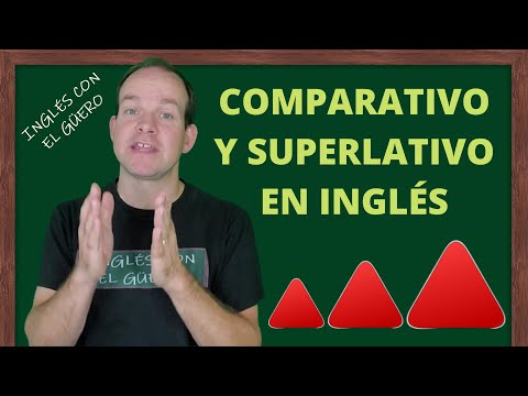 COMPARATIVOS Y SUPERLATIVOS EN INGLÉS