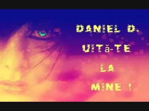 Daniel D. - Uita-te la mine !