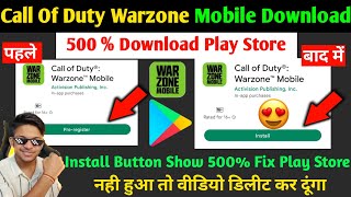 🤩 Call Of Duty Warzone Mobile Download| Call Of Duty Warzone Install Button Not Showing Play Store