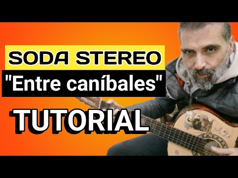 Cómo tocar Versión original Soda Stereo Entre caníbales Tutorial Acordes Lección Guitarra