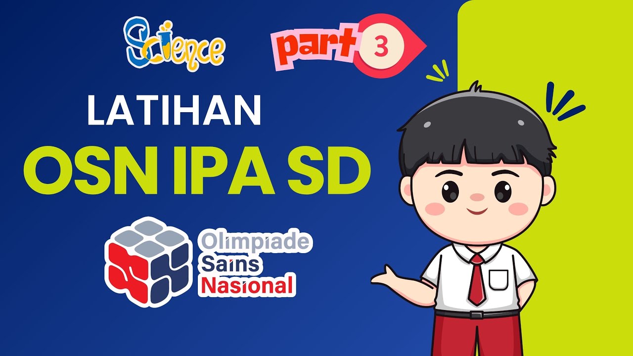 LATIHAN SOAL OSN IPA || PART 3 || OLIMPIADE SAINS NASIONAL