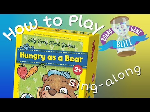 How to Play: Hungry as a Bear (in song form)