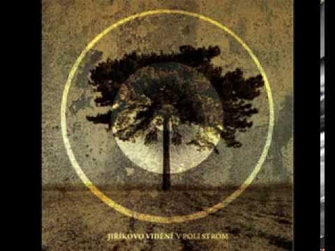 Jiříkovo Vidění - JIRIKOVO VIDENI - Spí starý námořník (V poli strom, CD 2013)