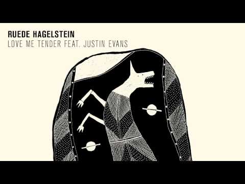 Ruede Hagelstein - Love Me Tender feat. Justin Evans