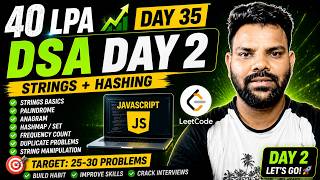 DSA Day 2 in JavaScript 🔥 | Start Your 40 LPA Journey | 40 LPA Journey 🚀
