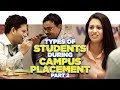 ScoopWhoop: Types Of Students During Campus Placement (Part 2)