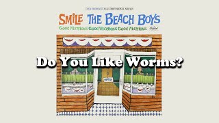 The Beach Boys: Do You Like Worms? - The Sessions (1966 - 1967)
