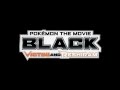 Follow Your Star ~ Truth Mix [DVD QUALITY] Pokémon the Movie Black - ending