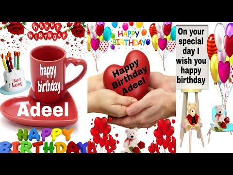 Happy birthday Adeel/happy birthday Adeel song / Happy birthday Adeel wishes/ birthday Adeel cake