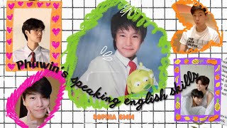 PHUWIN'S SPEAKING ENGLISH SKILLS/Sophia GMM