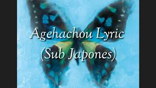 Agehachou Lyric (Sub Japonés)