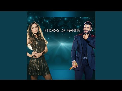 3 Horas Da Manhã (part. Gusttavo Lima) - Lais