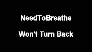 NeedToBreathe - Won&#39;t turn back