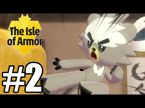 Pokemon Sword The Isle of Armor - Gameplay Walkthrough Part 2