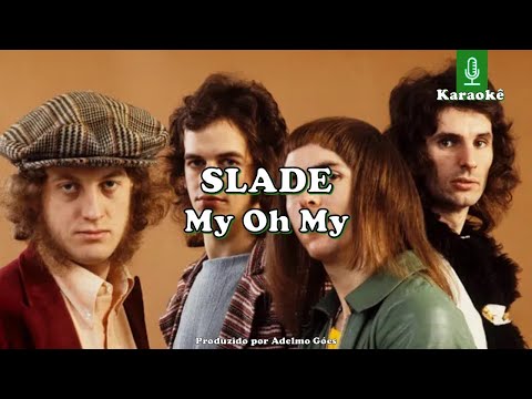 Slade - My Oh My  Karaokê