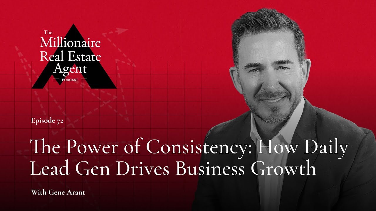 One Daily Habit That Will Skyrocket Your Business With Gene Arant | The MREA Podcast (EP.72)