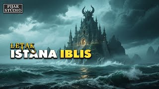 Download lagu Menyingkap Misteri Keberadaan Istana IBLIS Diatas Lautan !! Tempat Berkumpul Pasukan Jin. mp3