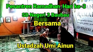 Jangan Lewatkan Keseruan Pesantren Ramadhan Hari ke-3 SD Negeri 3 Baubau