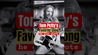 Tom Petty's Favorite Song He Ever Wrote