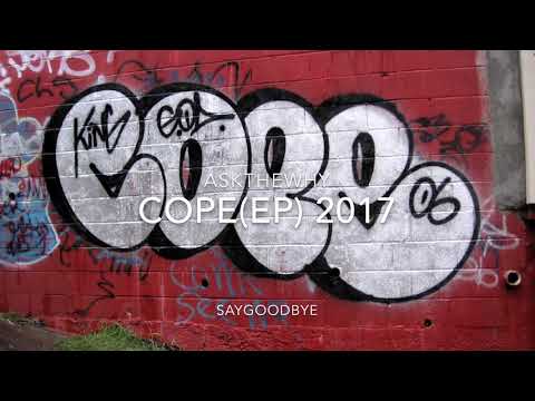 AskTheWhy - COPE (FULL EP) 2017