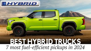 Best Hybrid Pickups Trucks: 7 Fuel-Efficient Reasons to Stay Away From Electric Models
