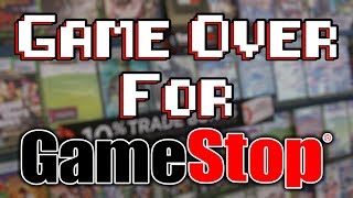 Its Game Over For GameStop! Bankruptcy Is Coming Soon!