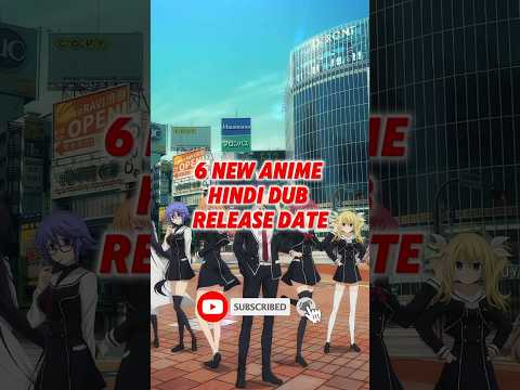 6 New Hindi Dub Anime 2025 | Release Date Confirmed #animelist #anime #shorts