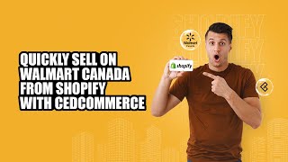 Selling on Walmart Canada From Shopify Becomes Easy