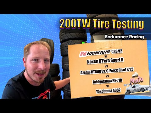 2024 The Ultimate 200TW Endurance Racing Tire Breakdown - Nankang CRS V2, N'Fera Sport R & More!
