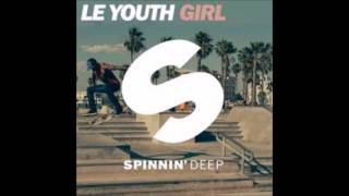 Le Youth - Girl ( Original Mix )