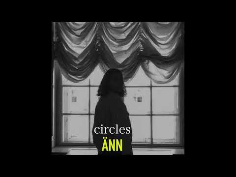 ÄNN - Circles