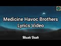Medicine Havoc Brothers (Lyric Video) | Havoc Brothers Song | Malaysia Tamil Song